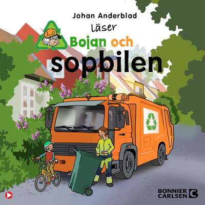 Bojan och sopbilen - Johan Anderblad.