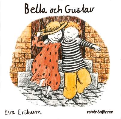 Boken om Bella och Gustav - Eva Eriksson.