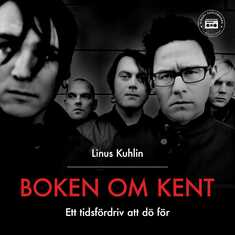 Boken om Kent - Ett tidsfördriv att dö för