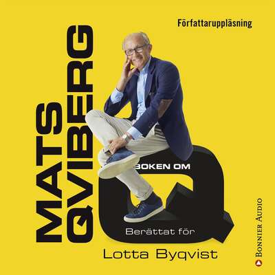 Boken om Q - Lotta Byqvist och Mats Qviberg.