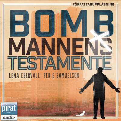 Bombmannens testamente - Ebervall & Samuelson.