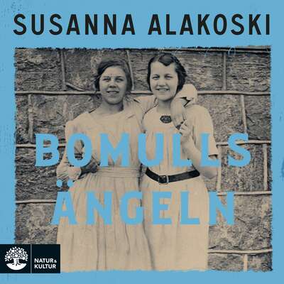 Bomullsängeln - Susanna Alakoski.