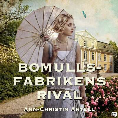 Bomullsfabrikens rival - Ann-Christin Antell.