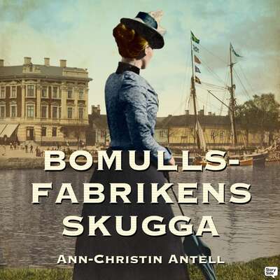 Bomullsfabrikens skugga - Ann-Christin Antell.