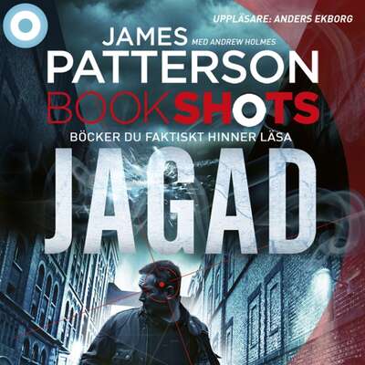 Bookshots: Jagad - James Patterson och Andrew Holmes.