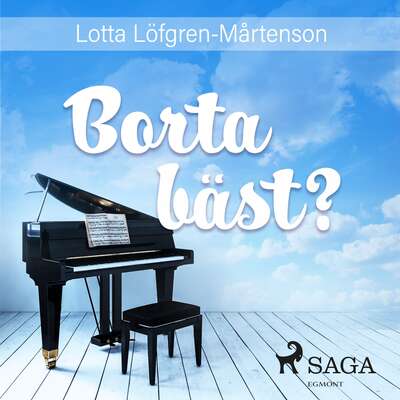 Borta bäst? - Lotta Löfgren Mårtenson.