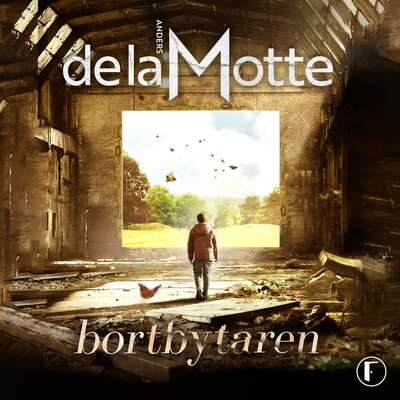 Bortbytaren - Anders de la Motte.