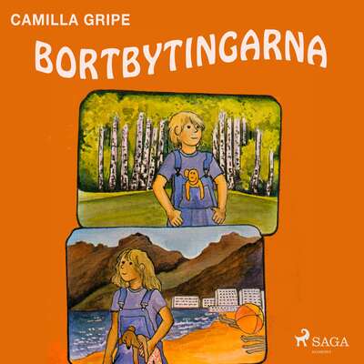 Bortbytingarna - Camilla Gripe.