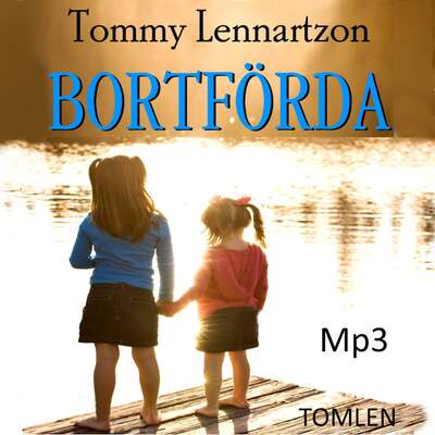 Bortförda - Tommy Lennartzon.