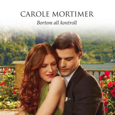 Bortom all kontroll - Carole Mortimer.