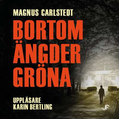 Bortom ängder gröna - Magnus Carlstedt.