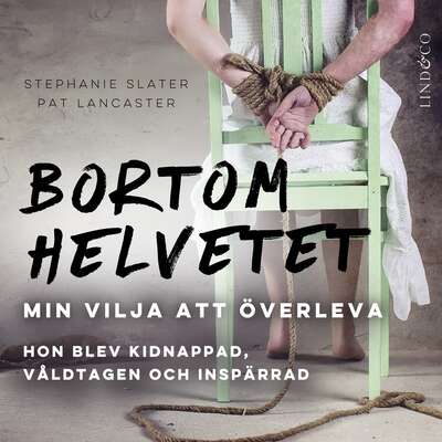 Bortom helvetet: Min vilja att överleva