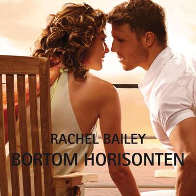 Bortom horisonten - Rachel Bailey.