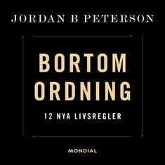 Bortom ordning : 12 nya livsregler