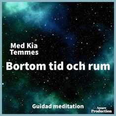 Bortom tid och rum, guidad meditation