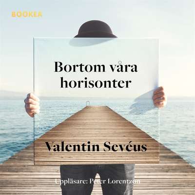 Bortom våra horisonter - Valentin Sevéus.