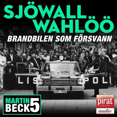 Brandbilen som försvann - Maj Sjöwall, Per Wahlöö och  Sjöwall Wahlöö.