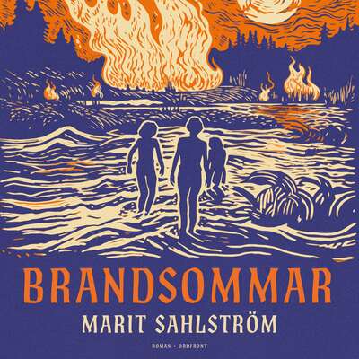 Brandsommar - Marit Sahlström.