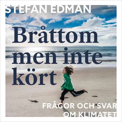 Bråttom men inte kört - Stefan Edman.