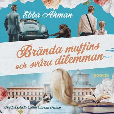 Brända muffins och svåra dilemman - Ebba Åhman.