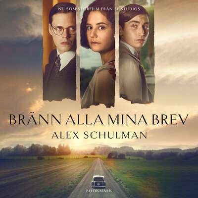 Bränn alla mina brev - Alex Schulman.