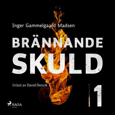 Brännande skuld: Avsnitt 1 - Inger Gammelgaard Madsen.