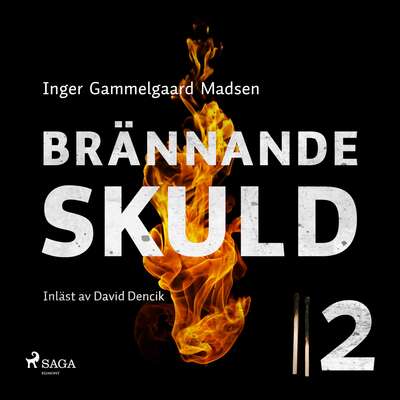 Brännande skuld: Avsnitt 2 - Inger Gammelgaard Madsen.