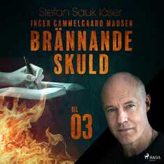 Brännande skuld: Del 3