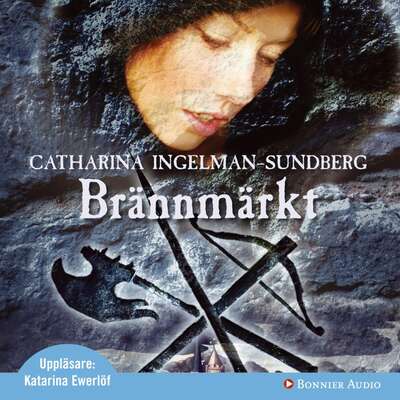 Brännmärkt - Catharina Ingelman-Sundberg.