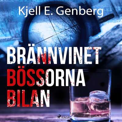 Brännvinet Bössorna Bilan - Kjell E. Genberg.