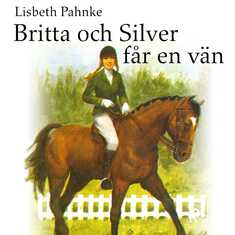 Britta och Silver får en vän