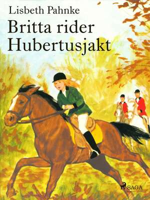 Britta rider Hubertusjakt - Lisbeth Pahnke.