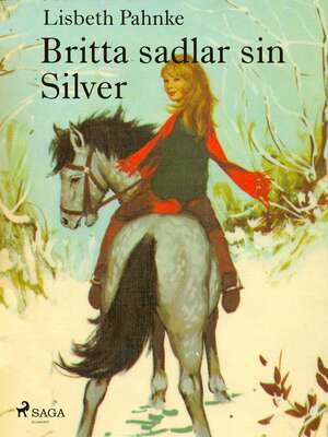 Britta sadlar sin Silver - Lisbeth Pahnke.