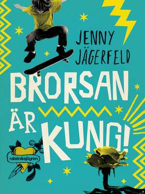 Brorsan är kung! - Jenny Jägerfeld.