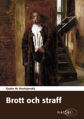 Brott och Straff - Fjodor M. Dostojevskij.