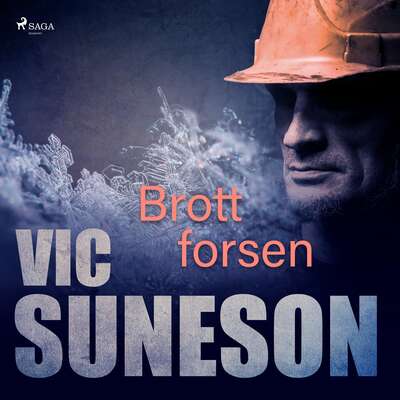 Brottforsen - Vic Suneson.