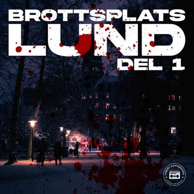 Brottsplats Lund: del 1 - Rasmus Finnhult.