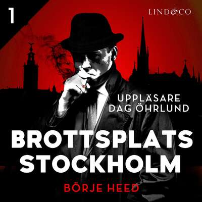 Brottsplats Stockholm - Del 1 - Börje Heed.