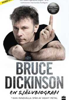 Bruce Dickinson: En självbiografi. What does this button do?