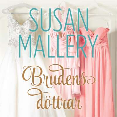 Brudens döttrar - Susan Mallery.