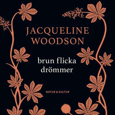 Brun flicka drömmer - Jacqueline Woodson.