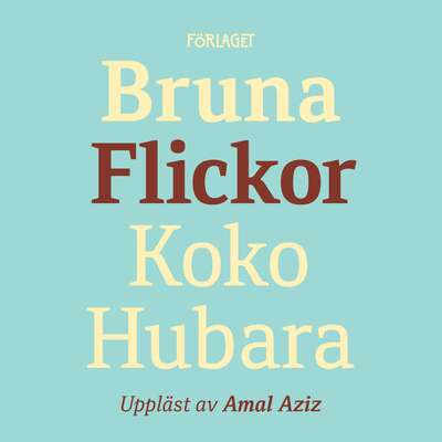 Bruna flickor - Koko Hubara.