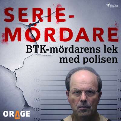 BTK-mördarens lek med polisen - Orage.