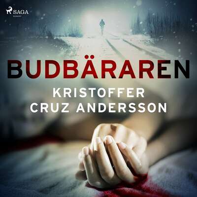 Budbäraren - Kristoffer Cruz Andersson.