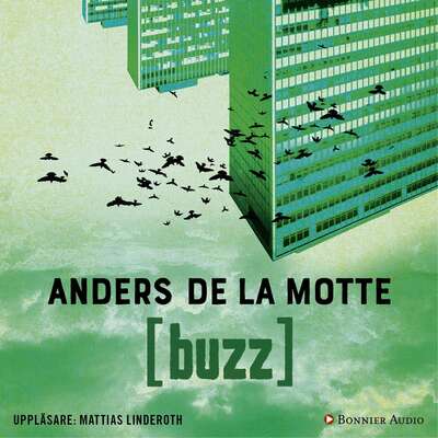 Buzz - Anders de la Motte.