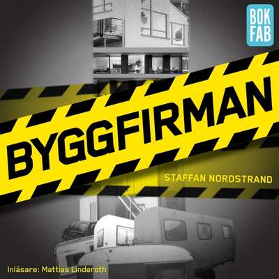 Byggfirman - Staffan Nordstrand.