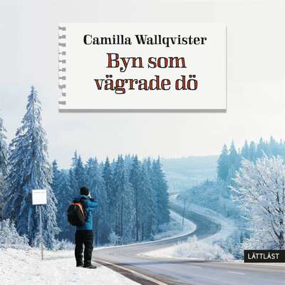 Byn som vägrade dö (lättläst) - Camilla Wallqvister.