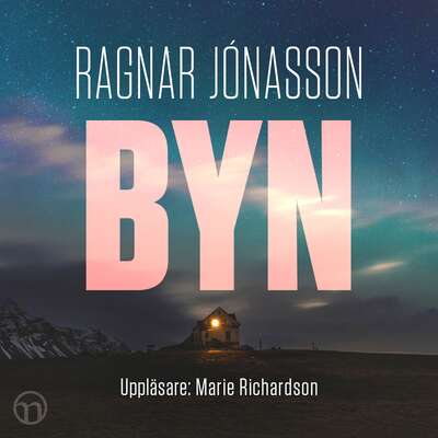 Byn - Ragnar Jónasson.