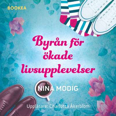 Byrån för ökade livsupplevelser - Nina Modig.