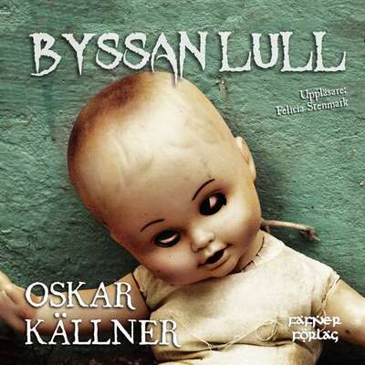 Byssan lull - Oskar Källner.